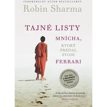 Kniha Tajné listy mnícha, ktorý predal svoje ferrari - Robin S. Sharma (E-Kniha)