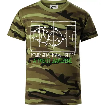 Pojď sem, kam jdeš a trefit zařízení - Dětské maskáčové triko - 122 cm/6 let ( Zelený maskáč )