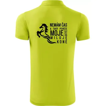 Pánská košile Nemám čas a taky peníze - Kůň - Polokošile Victory sportovní (dresovina) - 2XL ( Limetková )