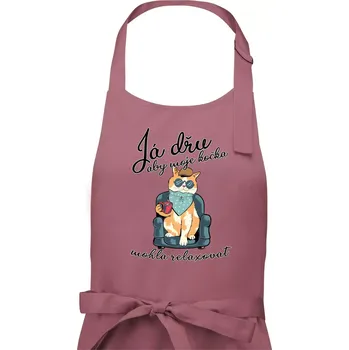Kuchyňská zástěra Já dřu, aby moje kočka mohla relaxovat - Pánská zástěra na vaření - Univerzální velikost ( Starorůžová )