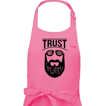 Kuchyňská zástěra Trust me I have a beard - Pánská zástěra na vaření - Univerzální velikost ( Růžová )