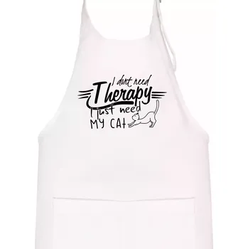 Kuchyňská zástěra I dont need therapy - i need my cat - Dětská zástěra na vaření - Univerzální velikost ( Bílá )