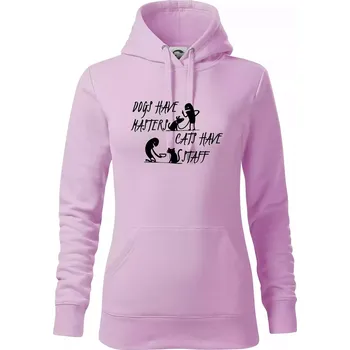 Dámská mikina Dogs have masters, cats have staff - Mikina dámská Cape s kapucí - S ( Orchid )