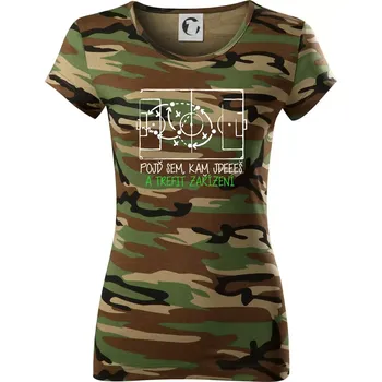 Dámské tričko Pojď sem, kam jdeš a trefit zařízení - Dámské maskáčové triko - XS ( Hnědý maskáč )