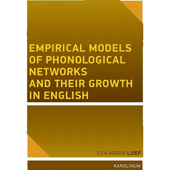 Kniha Empirical models of phonological networks and their growth in English - Eva Maria Luef (E-Kniha)
