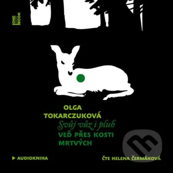 Svůj vůz i pluh veď přes kosti mrtvých - Olga Tokarczuk OneHotBook