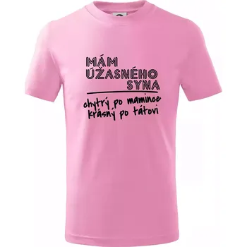 Chlapecké tričko Mám úžasného syna - Tričko dětské bavlněné - 158 cm/12 let ( Růžová )