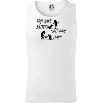 Dogs have masters, cats have staff - Tílko pánské Core - L ( Bílá )