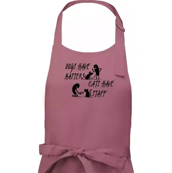 Kuchyňská zástěra Dogs have masters, cats have staff - Pánská zástěra na vaření - Univerzální velikost ( Starorůžová )