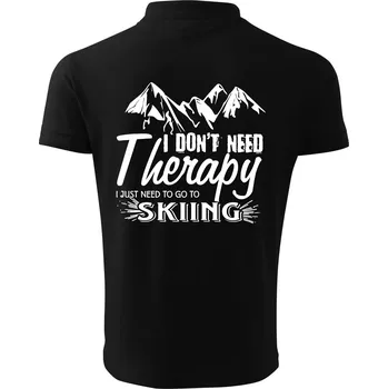 Pánská košile I dont need therapy - Skiing - Polokošile pánská Pique Polo 203 - XL ( Černá )