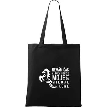Nemám čas a taky peníze - Kůň - Taška bavlněná - 42 x 38 cm ( Černá )