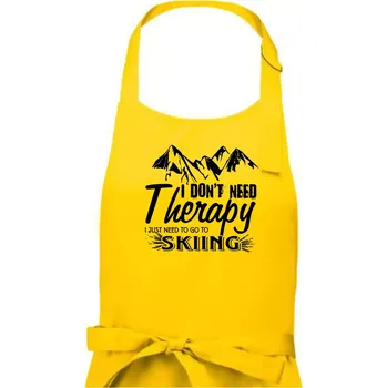 Kuchyňská zástěra I dont need therapy - Skiing - Dámská zástěra na vaření - Univerzální velikost ( Žlutá )