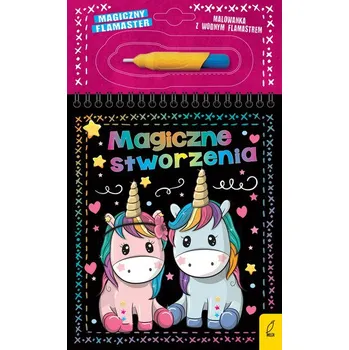 První čtění Magiczne stworzenia. Magiczny flamaster - PATRYCJA WOJTKOWIAK-SKÓRA