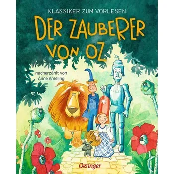 Klassiker zum Vorlesen. Der Zauberer von Oz - Ameling, Anne