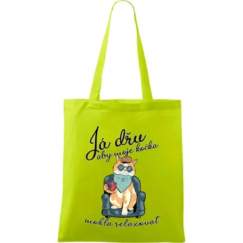 Já dřu, aby moje kočka mohla relaxovat - Taška bavlněná - 42 x 38 cm ( Limetková )