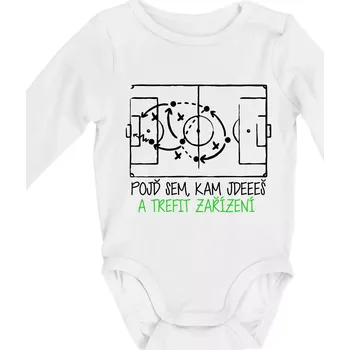 Pojď sem, kam jdeš a trefit zařízení - Body kojenecké s dlouhým rukávem - Dlouhý r. do 3 měs ( Bílá )