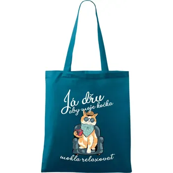 Já dřu, aby moje kočka mohla relaxovat - Taška bavlněná - 42 x 38 cm ( Petrolejová )
