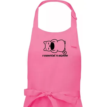 Kuchyňská zástěra V karanténě to nedávám - Dámská zástěra na vaření - Univerzální velikost ( Růžová )
