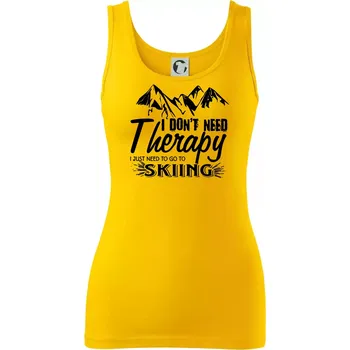 Dámské tričko I dont need therapy - Skiing - Dámské tílko - M ( Žlutá )
