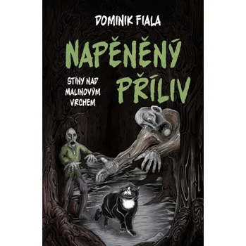 Kniha Stíny nad Malinovým vrchem: Napěněný příliv - Dominik Fiala