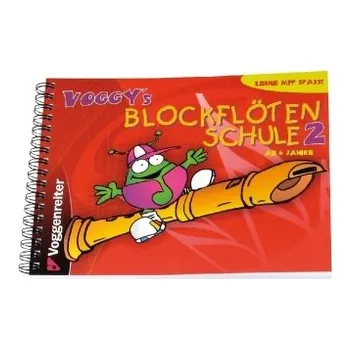 Voggy's Blockflötenschule. Bd.2 - Holtz, Martina