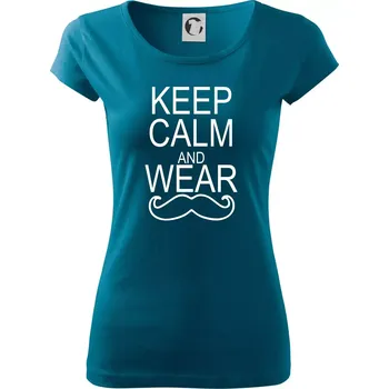 Dámské tričko Keep calm and wear mustache - Dámské triko Pure - L ( Petrolejová )