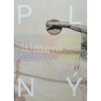 Umění Luboš Plný: PLNÝ - Luboš Plný, Karolina Truhlářová, Lucie Žabokrtská (eds.)