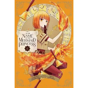 In the Name of the Mermaid Princess, Vol. 6 - Fumikawa, Yoshino