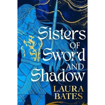 Cizojazyčná kniha Sisters of Sword and Shadow - Laura Bates
