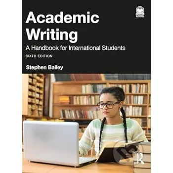 Academic Writing: A Handbook for International Students - Bailey Stephen Routledge
