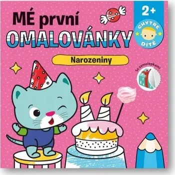 omalovánky Mé první omalovánky Narozeniny - Chytré dítě