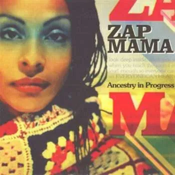 Zahraniční hudba CD Zap Mama: Ancestry In Progress 2017