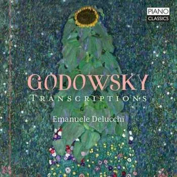 Zahraniční hudba CD Emanuele Delucchi: Godowsky: Transcriptions 2025