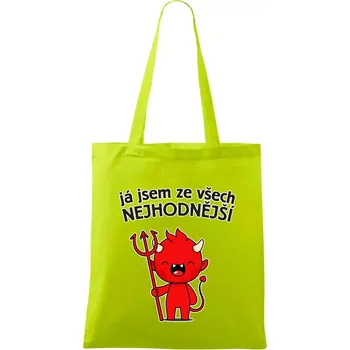 Já jsem ze všech nejhodnější - Taška bavlněná - 42 x 38 cm ( Limetková )