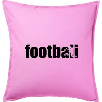 Polštář Football nápis - Polštář 50x50 - 50x50 - Pouze potah ( Růžová )