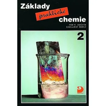 Základy praktické chemie 2 - Učebnice pro 9. ročník základních škol