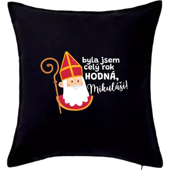 Polštář Byla jsem celý rok hodná, Mikuláši! - Polštář 50x50 - 50x50 - Pouze potah ( Černá )