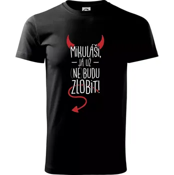 Pánské tričko Mikuláši, já už nebudu zlobit! - Triko extra velké (5-8XL) - 7XL ( Černá )