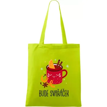Bude svařáček - plecháček - Taška bavlněná - 42 x 38 cm ( Limetková )