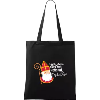 Byla jsem celý rok hodná, Mikuláši! - Taška bavlněná - 42 x 38 cm ( Černá )