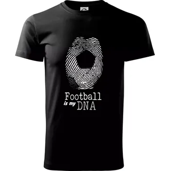 Pánské tričko Football is my DNA - Triko extra velké (5-8XL) - 7XL ( Černá )