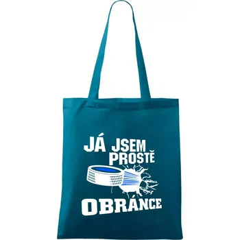 Já jsem prostě obránce (hokej) - Taška bavlněná - 42 x 38 cm ( Petrolejová )