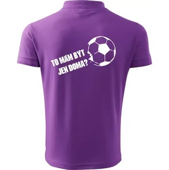 Pánská košile To mám být jen doma? - Fotbal - Polokošile pánská Pique Polo 203 - S ( Fialová )