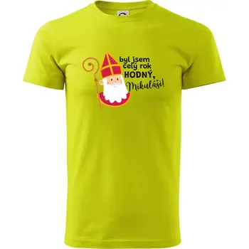 Byl jsem celý rok hodný, Mikuláši! - Klasické pánské triko vyšší gramáže - XS ( Limetková )