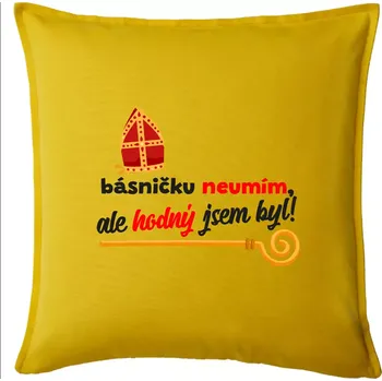 Polštář Básničku neumím, ale hodný jsem byl - Polštář 50x50 - 50x50 - Pouze potah ( Žlutá )