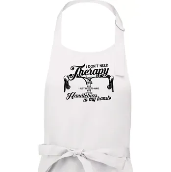 Kuchyňská zástěra I don't need therapy handlebars in my hands - Pánská zástěra na vaření - Univerzální velikost ( Bílá )