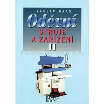 Oděvní stroje a zařízení II (Václav Haas, 2000)