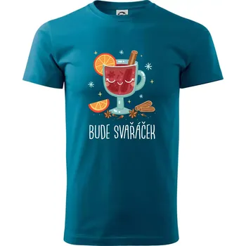 Bude svařáček - sklenička - Klasické pánské triko vyšší gramáže - M ( Petrolejová )