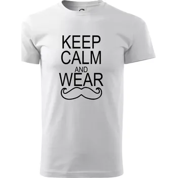 Pánské tričko Keep calm and wear mustache - Triko extra velké (5-8XL) - 7XL ( Bílá )