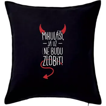 Polštář Mikuláši, já už nebudu zlobit! - Polštář 50x50 - 50x50 - Pouze potah ( Černá )